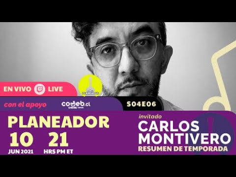 PLANEADOR | S04E06 | CARLOS MONTIVERO