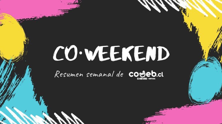 [#CoWeekend] Semana de lujo en CoWeb !