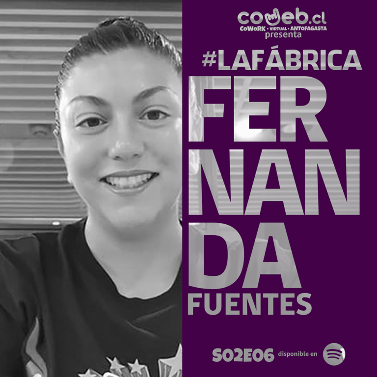 La Fábrica | S02E06 | Fernanda Fuentes
