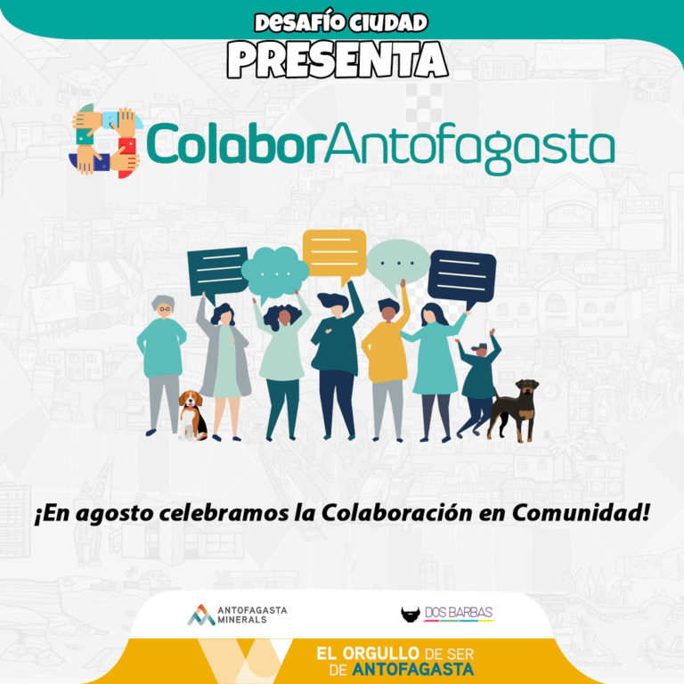 COLABORANTOFAGASTA: APORTEMOS A LA SOCIEDAD EN COMUNIDAD