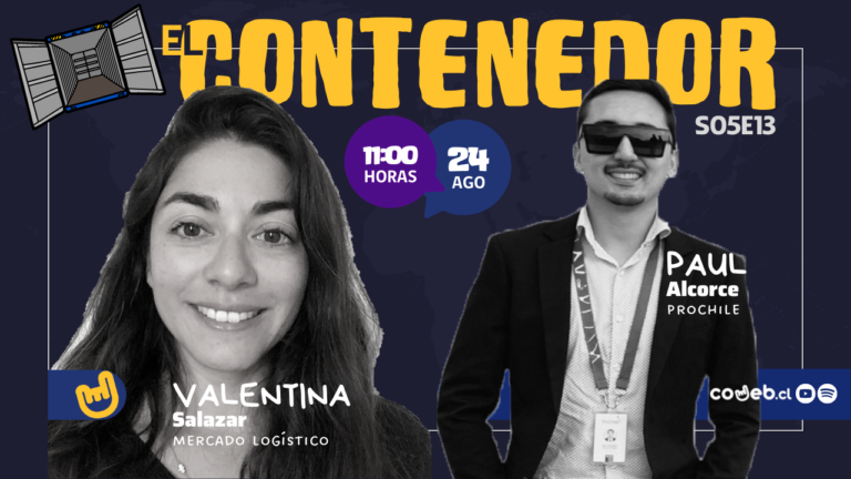 El Contenedor | S05E13 | Mercado Logístico & ProChile