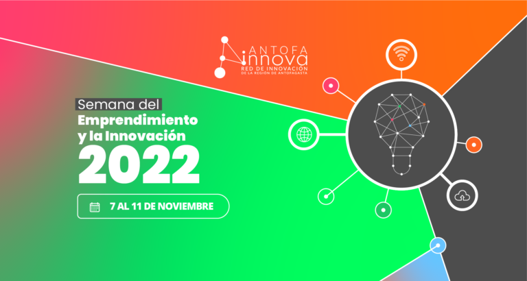 SEMANA DEL EMPRENDIMIENTO Y LA INNOVACIÓN: REVISA EL PROGRAMA DE LA PRIMERA JORNADA