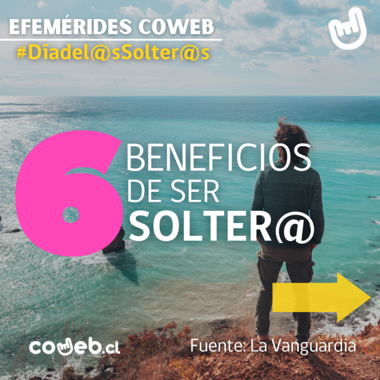 SEIS BENEFICIOS DE SER SOLTER@