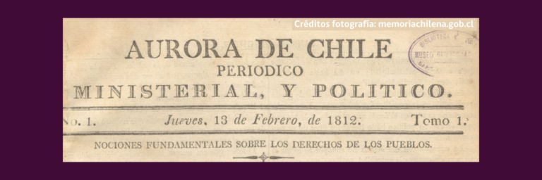 El 13 de febrero de 1812 nace la Aurora de Chile