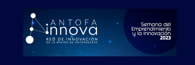 Semana del Emprendimiento y la Innovación Región de Antofagasta